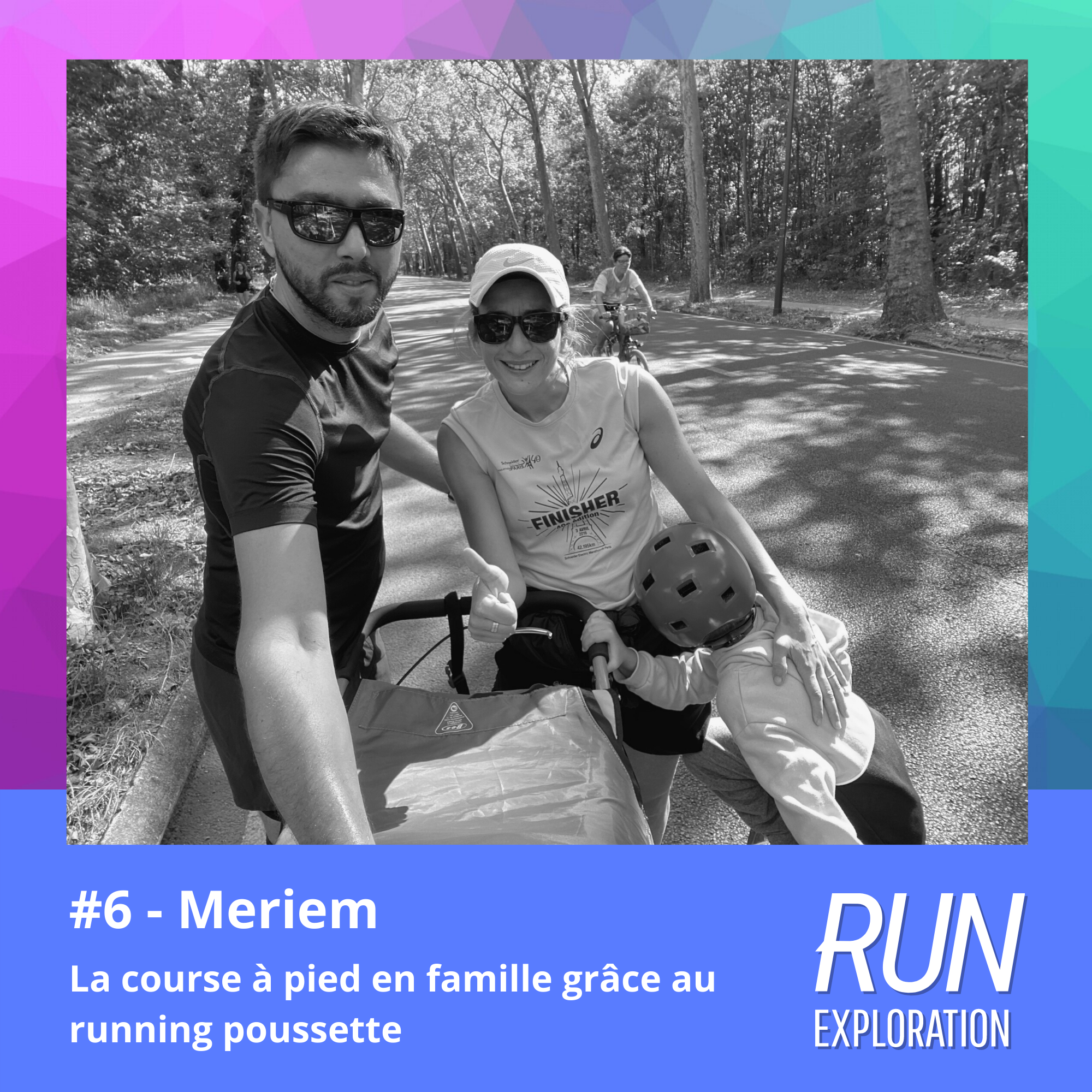 Run Exploration - episode 6 - Meriem, la course à pied en famille grâce au running poussette